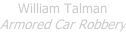 William Talman Armored Car Robbery