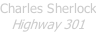 Charles Sherlock Highway 301