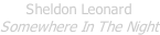 Sheldon Leonard Somewhere In The Night