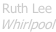 Ruth Lee Whirlpool