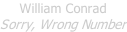 William Conrad Sorry, Wrong Number